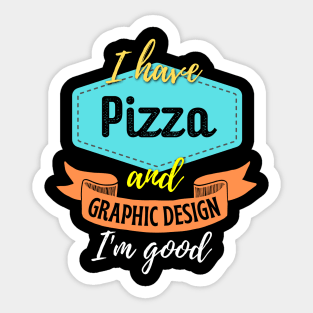 Pizza and Graphic Design Sticker